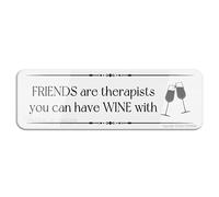 FOSHIN Cartello con scritta "Friends Are Therapists You Can Have Wine With Wall or Door Signlong Lasting with Double Sided Tape in the Back - 25,4 cm x 7,6 cm", Acrilico 9