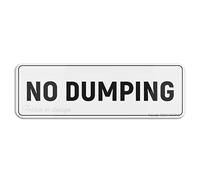 FOSHIN Cartello con scritta "No Dumping" di lunga durata, con nastro biadesivo sul retro, 25,4 x 7,6 cm, acrilico 9