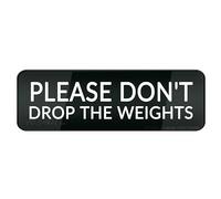 FOSHIN Cartello da parete o porta con scritta "Please Don'T Drop The Weights", 25,4 x 7,6 cm, in acrilico, autoadesivo, per porta o parete