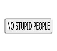FOSHIN Cartello in plastica acrilica con scritta "No Stupid People", per ufficio, ristoranti, hotel, supermercati, 25,4 x 7,6 cm