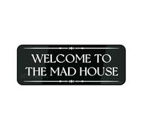 FOSHIN Cartello informativo in plastica acrilica con scritta "Welcome to the Mad House", da parete o porta, 25,4 x 7,6 cm, autoadesivo, per ufficio/lavoro, facile da applicare