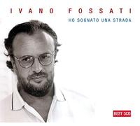 Fossati Ivano - Ho Sognato Una Strada-Le Canzoni