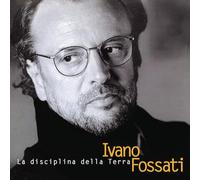 Fossati Ivano - La Disciplina Della Terra