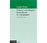 Fossi e cavedagne benedicon le campagne. Studi di storia rurale