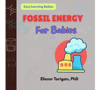 Fossil Energy for Babies