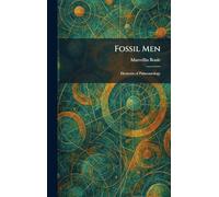Fossil Men: Elements of Palaeontology