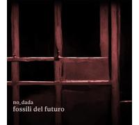 Fossili del Futuro