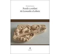 Fossili e artefatti da Leonardo a Leibniz