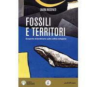 Fossili e territori. Scoperte straordinarie sulle colline astigiane