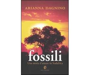 Fossili. Una storia d'amore in Sudafrica