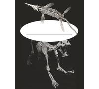 Fossils Notebook: College Ruled Notebook: Fossils of Prehistoric Beasts and Sea Creatures, Bones | Paleontology Composition Book for Math, Physics, ... | Good for Note taking or doodling in class