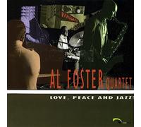 Love Peace and Jazz - Al Foster (Audio cd)