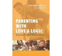 Foster Cline Parenting with Love and Logic (Copertina rigida)