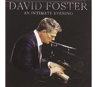 Foster, David - An Intimate Evening (Live At The Orpheum Theatre)