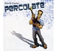 Foster, David - Percolate