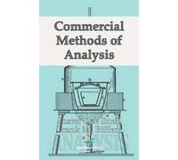 Foster Dee Snell Frank Biffen Commercial Methods of Analysis (Copertina rigida)
