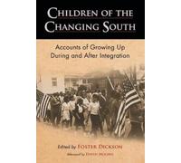 Foster Dickson Children of the Changing South (Tascabile)