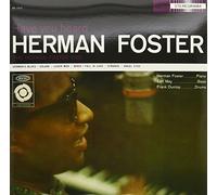 Foster, Herman - Have You Heard Herman Foster