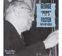 Foster/Hodes - George Pops Foster With Art Ho