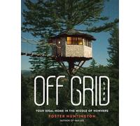 Foster Huntington Off Grid Life (Copertina rigida)