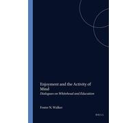 Foster N. Walker Enjoyment and the Activity of Mind (Tascabile)