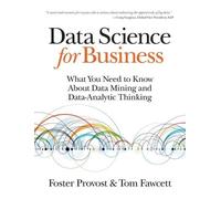Foster Provost Data Science for Business (Tascabile)