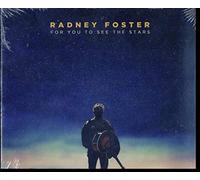 Foster, Radney - For You To See The Stars