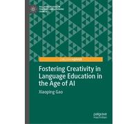 Fostering Creativity in Language Education in the Age of AI