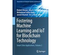 Fostering Machine Learning and Iot for Blockchain Technology: Smart Cities Applications (2)