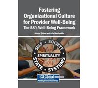 Fostering Organizational Culture for Provider Well-Being: The 5S's Well-Being Framework