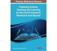 Fostering Science Teaching and Learning for the Fourth Industrial Re (Tascabile)