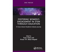 Fostering Women's Engagement in STEM Through Education: A Cross-Cultural Academic-Industry Journey