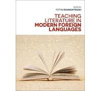 Fotini Diamantidaki Teaching Literature in Modern Foreign Languages (Tascabile)