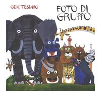 Foto di gruppo. Ediz. a colori - Tessaro Gek