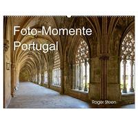 Foto-Momente Portugal (Wandkalender 2026 DIN A2 quer), CALVENDO Monatskalender: Lissabon, Nazare, Obidos und großen Klosteranlagen