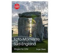 Foto-Momente Süd-England - Magische Orte (Wandkalender 2026 DIN A3 hoch), CALVENDO Monatskalender: Eine magische Reise von Stonehenge über Glastonbury an die Küste von Cornwall