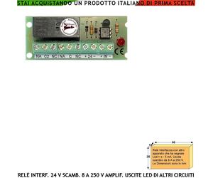 Fotoaccoppiatore Led per Sirena Led Acceso Relè Attratto 24 Vcc 2 Scambi 8A 250V