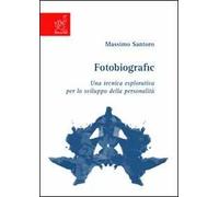 Fotobiografic. Una tecnica esplorativa per lo sviluppo della personalità