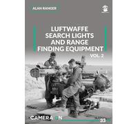 Fotocamera ON. 33 - Luftwaffe Search Lights and Range Finding Equipment vol. 2