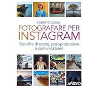Fotografare per Instagram [Paperback] [Nov 21, 2019] Cassa, Roberto