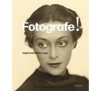 Fotografe Dagli archivi Alinari a oggi - [Mandragora]