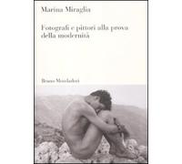 Fotografi e pittori alla prova della modernità