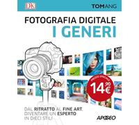 Fotografia digitale. I generi