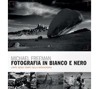 FOTOGRAFIA IN BIANCO E NERO. IL NUOVO BIANCO E NERO. L'ARTE SENZA TEMPO DELLA MO