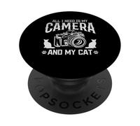 Fotografia Tutto ciò di cui ho bisogno è la mia macchina fotografica e il mio fotografo gatto PopSockets PopGrip Adesivo