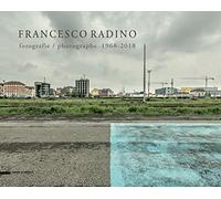 Fotografie 1968-2018. Ediz. italiana e inglese: Photographs 1968-2018