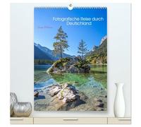 Fotografische Reise durch Deutschland (hochwertiger Premium Wandkalender 2026 DIN A2 hoch), Kunstdruck in Hochglanz: Impressionen quer durch die Heimat.