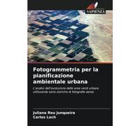 Fotogrammetria per la pianificazione ambientale urbana: L'analisi dell'evoluzione delle aree verdi urbane utilizzando serie storiche di fotografie aeree