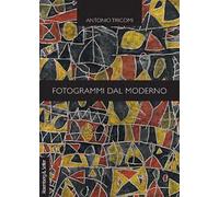 Fotogrammi dal moderno. Glosse sul cinema e la letteratura