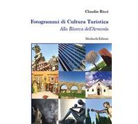 Fotogrammi di cultura turistica. Alla ricerca dell'armonia